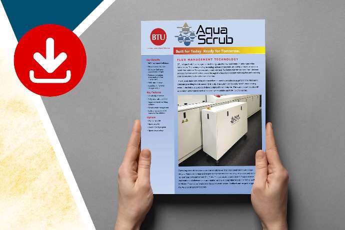 Aqua scrub is flux management on BTU reflow ovens